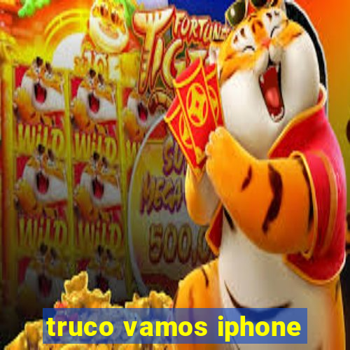 truco vamos iphone